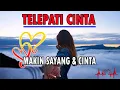 Download Lagu Musik Telepati Cinta - SEMAKIN SAYANG \u0026 CINTA