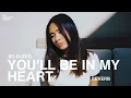 You'll Be In My Heart (8D AUDIO) - NIKI