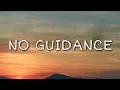 Download Lagu Chris Brown - No Guidance (Lyrics) ft. Drake