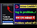 Download Lagu couldn't login please try again later in resso app problem || resso couldn't login problem #resso