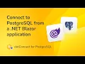 Connect NET Blazor to PostgreSQL