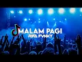 Download Lagu DJ MALAM PAGI  VIRAL TIKTOK  Rifa Fvnky  REMIX FULL BASS Nwrmxx