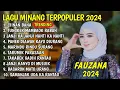 Download Lagu FAUZANA - LAGU MINANG TERBARU FULL ALBUM TERPOPULER 2024 - CIINAN BANA - JANJI CINCIN SUASO 🎶