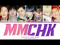 NEXZ Mmchk (English Version) Lyrics (Color Coded Lyrics)