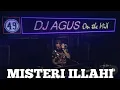 Download Lagu Dj Agus Misteri Illahi (Dj Remix Viral) Aku Masih DiSini Mendekap Hampa Di Hati
