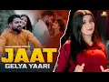 Lagu Jaat Gelya Yaari : Viral Song | Pardeep Boora | New Haryanvi Song 2025 | Naveen Punia | Jugni Series