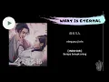 Download Lagu [INDO SUB] Hu Xia - What is Eternal Lyrics | Heavenly Sword and Dragon Slaying Sabre (2019) OST