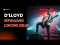 SEPANJANG LORONG GELAP I D’LLOYD I HEAVY ROCK I PASUKANTAIPROJECT