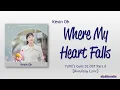 Download Lagu Kevin Oh (케빈오) – Where My Heart Falls [YUMI’s Cells S2 OST Part 6] [Color_Coded_Rom|Eng Lyrics]