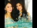 Jangan Cemburu - 2 Putri Bahar | Audio