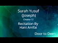 Download Lagu Surah Yusuf (Joseph) Hani Arrifai  Quran Recitation