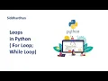 2 7 Loops in Python For Loop in Python While Loop in Python Python Tutorial