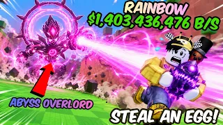 STEAL AN EGG EP 9 | ADMIN ABUSE! RAINBOW ABYSS OVERLORD! PALDO 1.4BILLION!