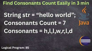 Count Consonants in a String Using Java Easy String Logic Program for Beginners Java Array String