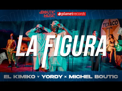 Download MP3 EL KIMIKO Y YORDY X MICHEL BOUTIC - La Figura (Official Video)