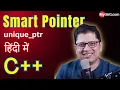Smart Pointers in C Explained in Hindi Coding Example C Interview