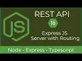16 Express JS Server with Routing REST API with Node TypeScript UiBrains