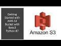 Getting Started with AWS S3 Bucket with Boto3 Python