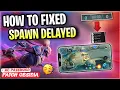 New! Fix Spawn Delay Issue In Mobile Legends Tips \u0026 Tricks | Work All Android Device - Patch Obsidia