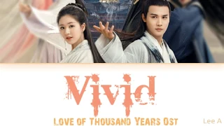 Download Vivid (栩栩) - Love of Thousand Years Ost. (三千鸦杀) [Chinese|Pinyin|English lyrics] MP3