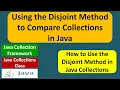 Using the Disjoint Method to Compare Collections in Java Java Collection Framework