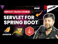 Learn Servlet for Spring Boot Servlet Crash Course Learn What Matters Servlet in Hindi