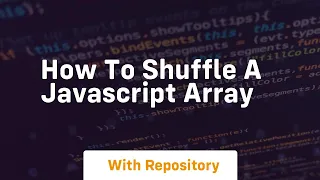How to shuffle a javascript array