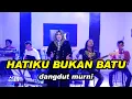 Hatiku Bukan Batu - Lusiana Safara (Dangdut Original)