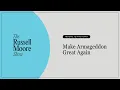 Download Lagu Moore to the Point: Make Armageddon Great Again | The Russell Moore Show
