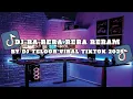 Download Lagu DJ PLAT KT RA RERAM DJ TELOOR - DJ RARERARERAM (KU INGIN) RITA SUGIARTO VIRAL TIKTOK 2025