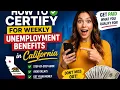 How to certify for weekly unemployment benefits in California