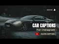 Best Car Captions For Instagram Car Caption Instagram Caption For Picture With Car