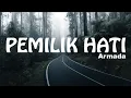 Download Lagu Armada - Pemilik Hati (Cover) || LIRIK Kau terindah kan selalu terindah