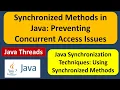 Synchronized Methods in Java Preventing Concurrent Access Issues Java Synchronization
