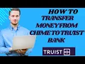 How to transfer money from Chime to Truist bank I S M TECH