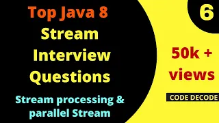 Parallel Streams intro Stream processing Interview Questions and Answers Java 8 Code Decode