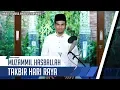 TAKBIR HARI RAYA || Muzammil Hasballah