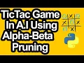 AI Takes on Tic Tac Toe How Alpha-Beta Pruning Makes It Unbeatable Python Hindi Urdu