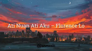 ati nuan ati aku florence lo lyrics 
