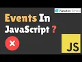 Events In JavaScript Basics Of JavaScript In Hindi Newton School