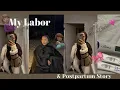 Lagu My Labor \u0026 Postpartum Story