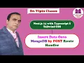 Insert Data Onto MongoDB by POST Route Handler in Next JS Next js 14 Tutorial - 46 Dr Vipin Classes