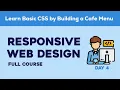 DAY-4 freeCodeCamp - Learn basic CSS by building a Cafe Menu Steps 1-25 My Coding Challenges