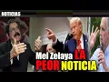 Mel Zelaya LA PEOR NOTICIA  de EEUU