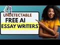 4 Best Free AI Essay Writer with Citations Undetectable Perfect for College Assignments
