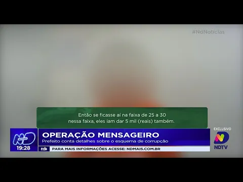 Operação Mensageiro: Grupo ND tem acesso ao depoimento de um dos prefeitos investigados