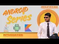 Android Development Ultimate Series Introduction Java Kotlin Basic to Advance