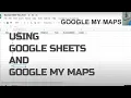 How to use Google Sheet with Google maps - Route Dev Series Episode 4 of 9