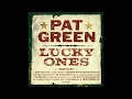 Don't Break My Heart Again – Pat Green