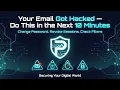 Your Email Got Hacked Do This in the Next 10 Minutes